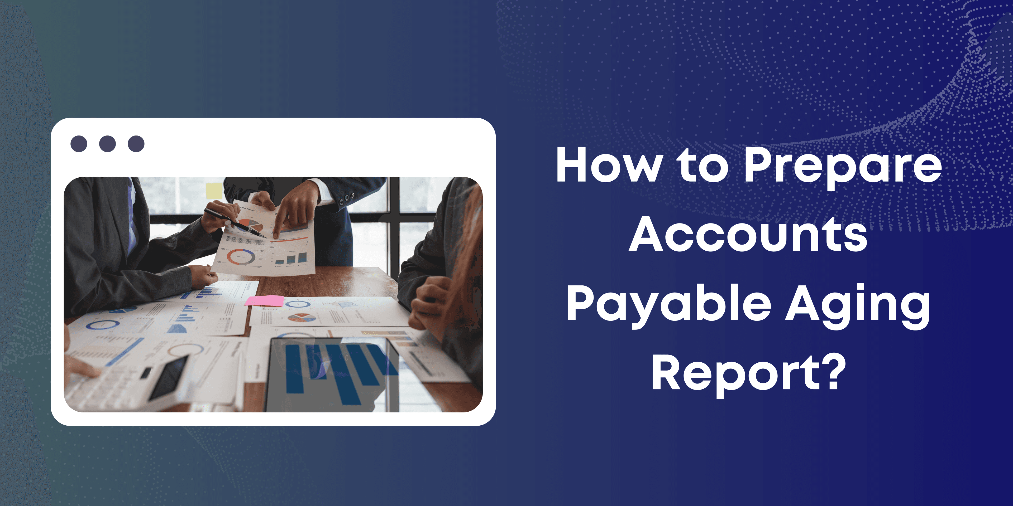 Ensure your AP aging report includes accurate information, such as vendor names, invoice amounts, and due dates