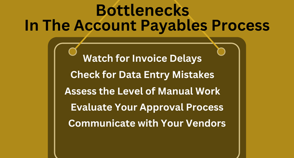 Identifying Bottlenecks in the Account Payables Process