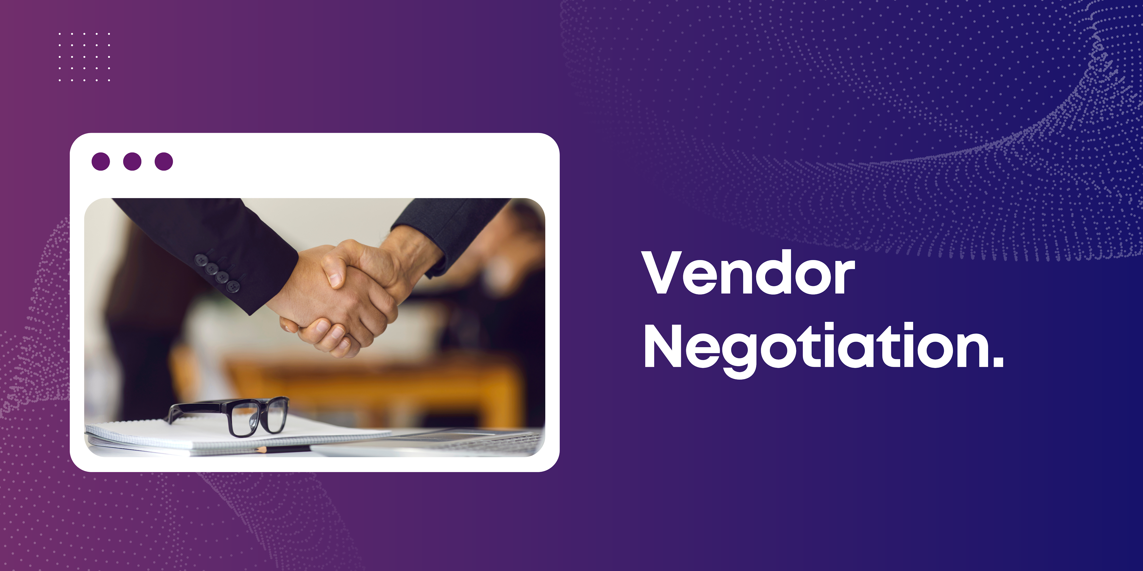 Vendor Negotiation in Accounts Payable
