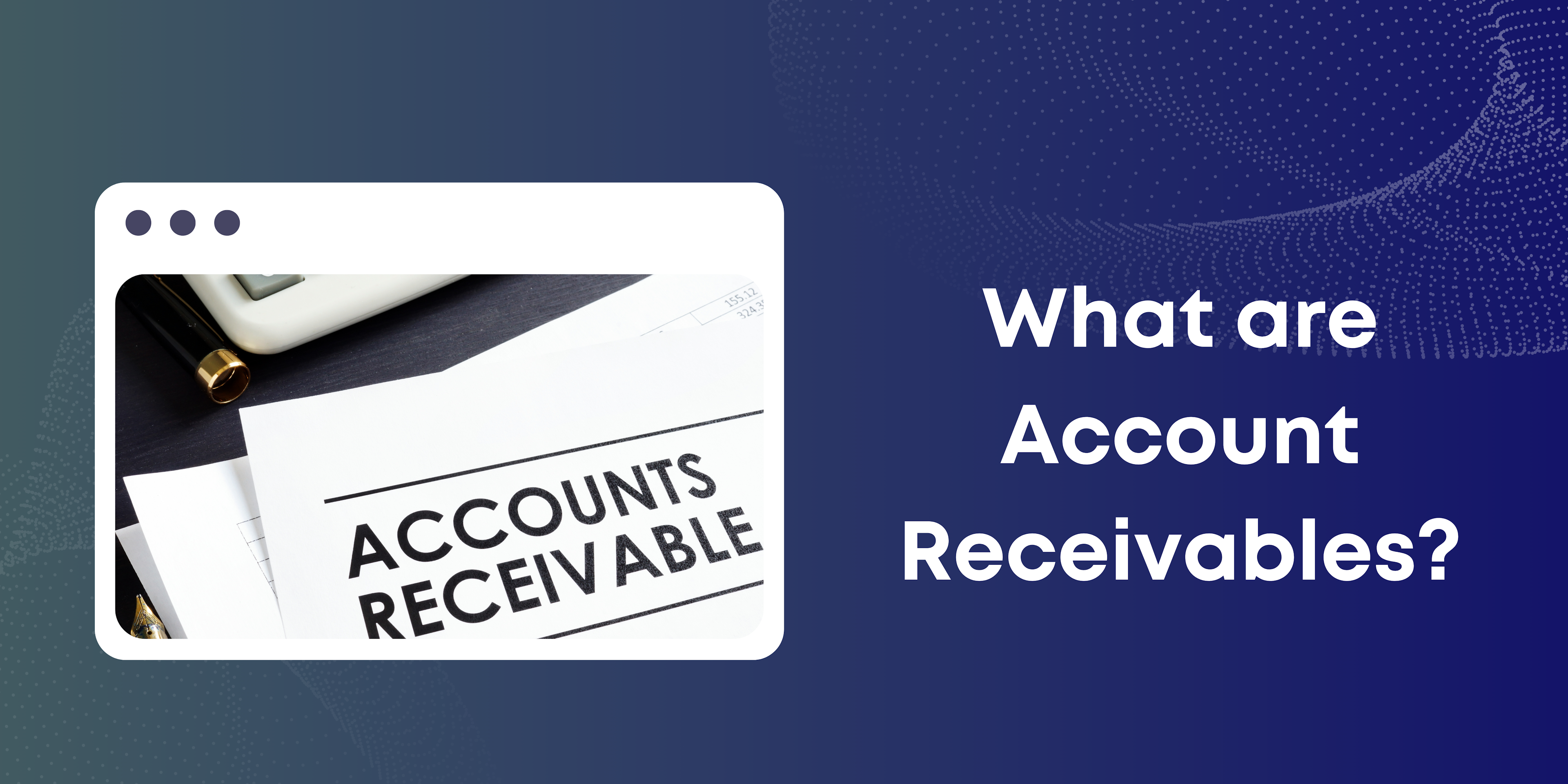 Companies have accounts receivable (AR) for goods and services they have given but have not been paid for